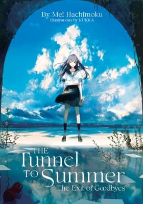 Cover for The Tunnel to Summer, the Exit of Goodbye