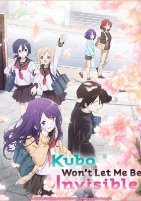Cover for Kubo Won't Let Me Be Invisible