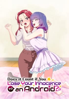 Cover for Does It Count If You Lose Your Innocence to an Android?